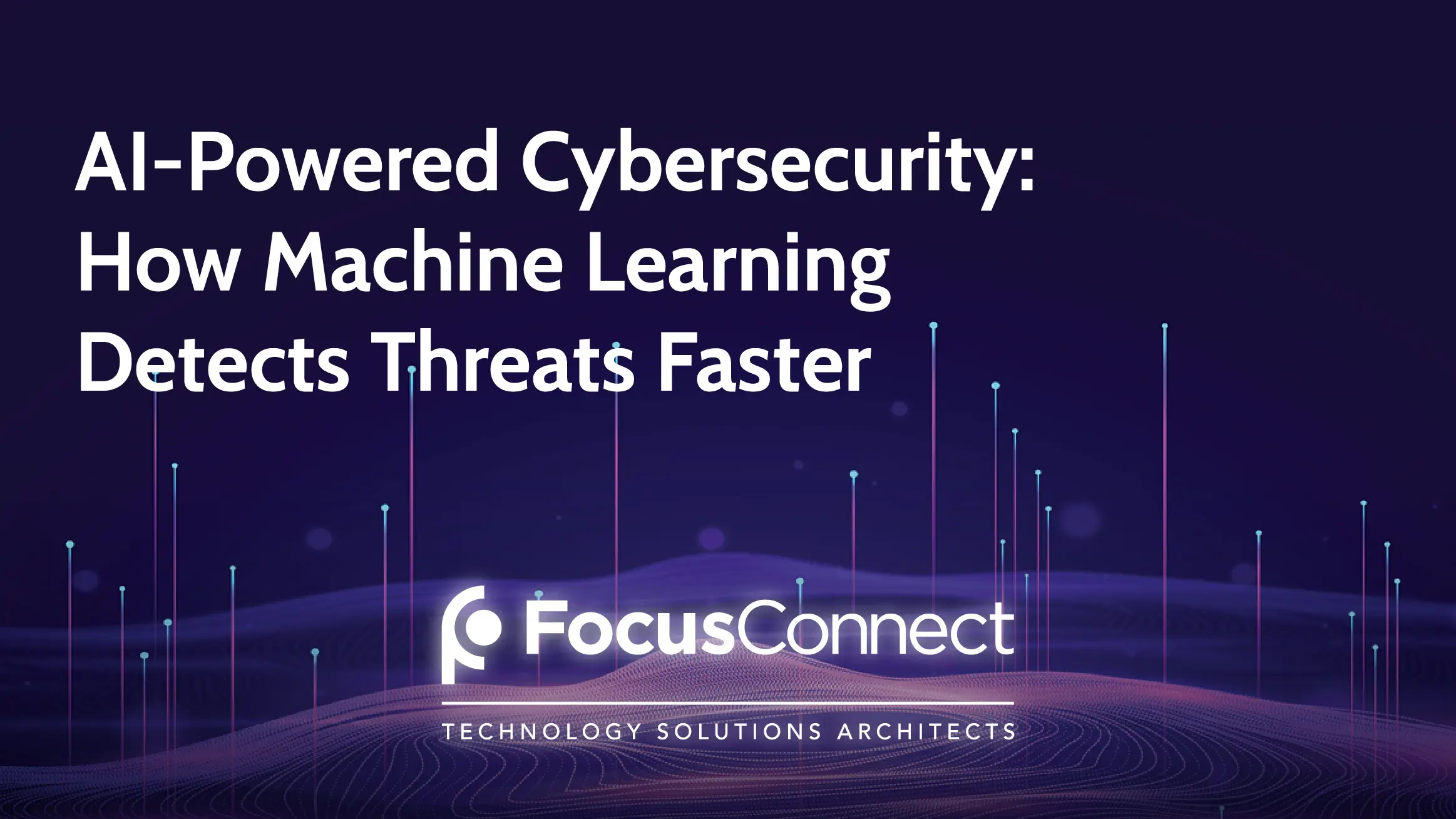 AI-Powered Cybersecurity: How Machine Learning Detects Threats Faster